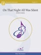 On That Night All Was Silent Concert Band sheet music cover